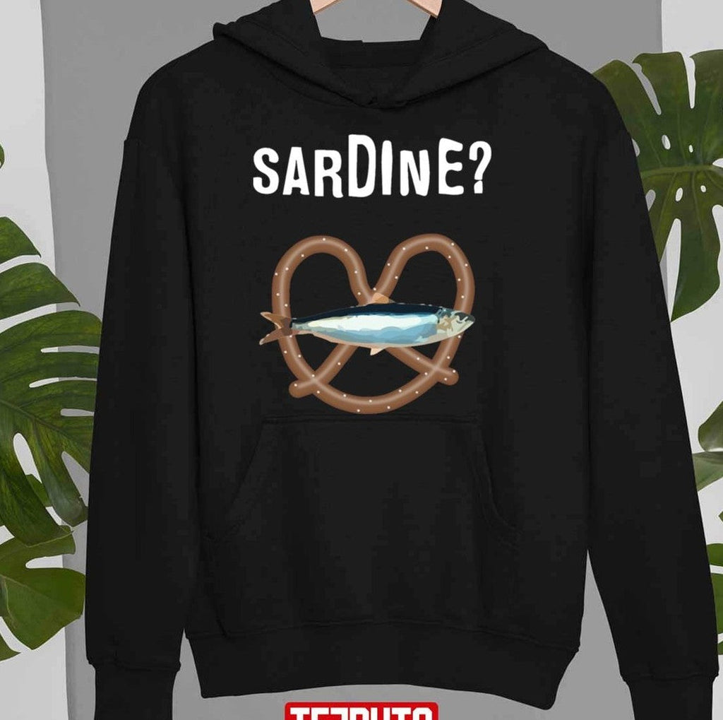 Sardine The Burbs Movie Quote Sweatshirt