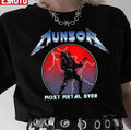 Munson Most Metal Ever Unisex T-Shirt