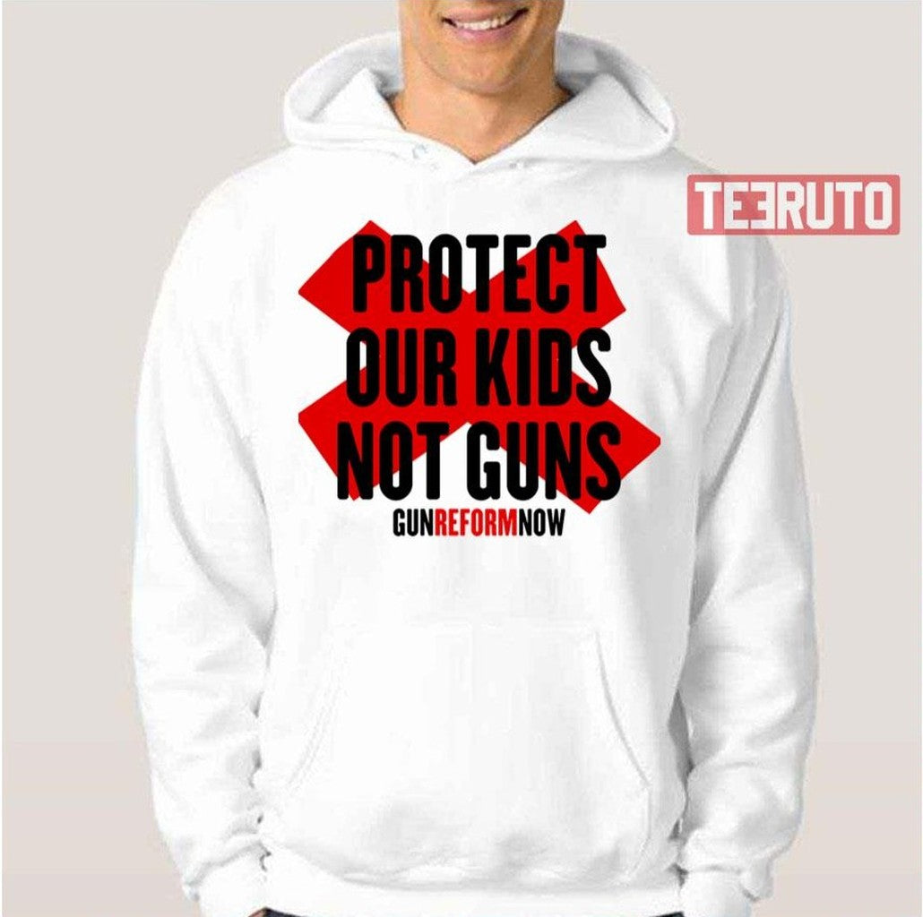 Protect Our Kids Not Guns Gun Reform Now Unisex T-Shirt