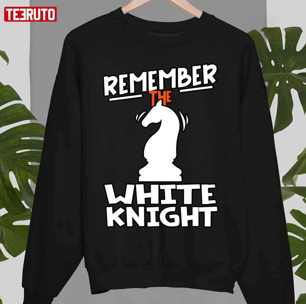 Remember The White Knight Unisex Sweatshirt