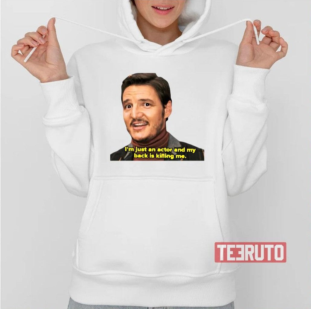 My Back Is Killing Me Pedro Pascal Unisex T-Shirt