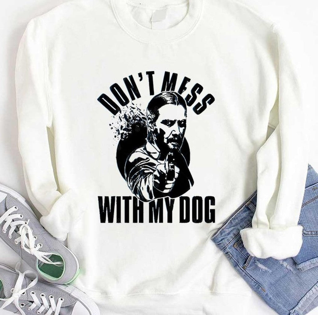 Quote Don't Mess With My Dog John Wick Keanu Reeves Unisex Hoodie