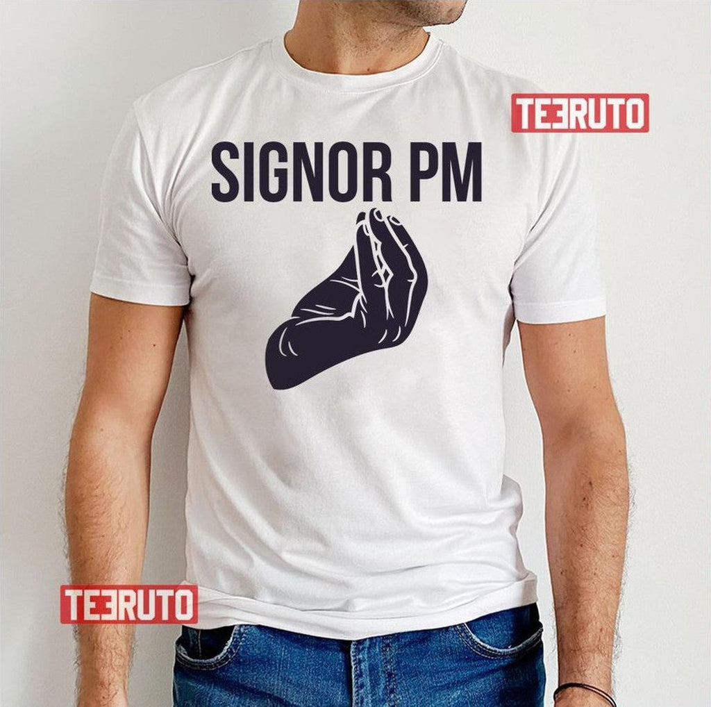 Signor Pm Hand Gesture Unisex T-Shirt