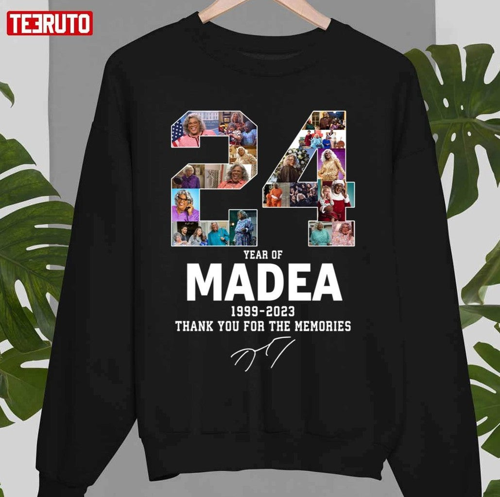 24 Years Of Madea 1999 2023 Thank You For The Memories Unisex Sweatshirt