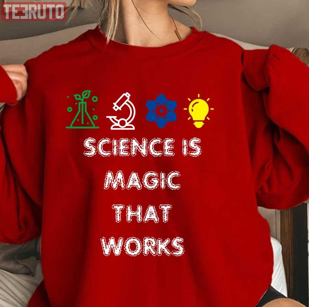 Science Is Magic That Works Sciencescience March Vintage National Science Day T- Unisex Sweatshirt