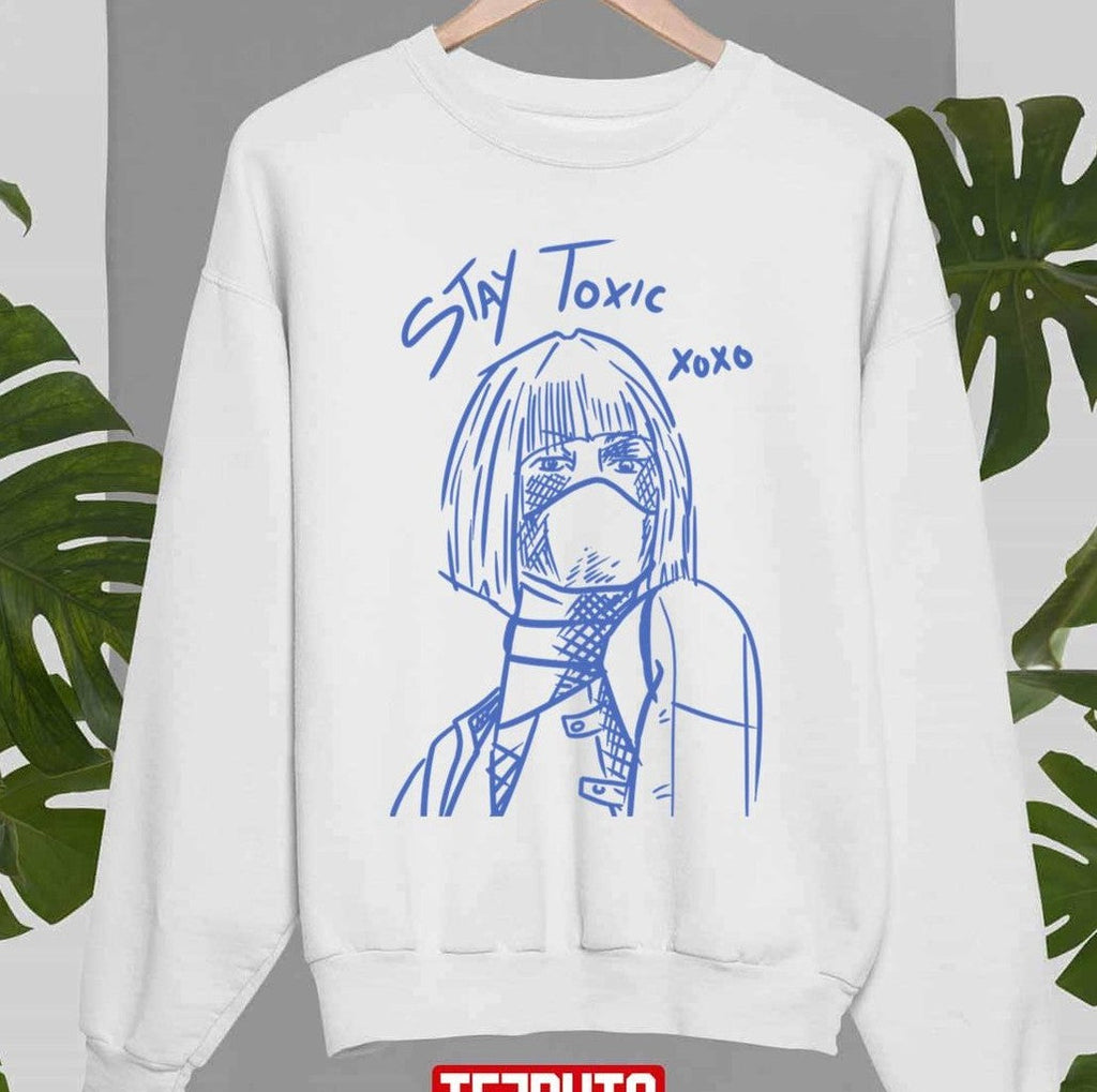 Stay Toxic Xo Xo Art Unisex Sweatshirt