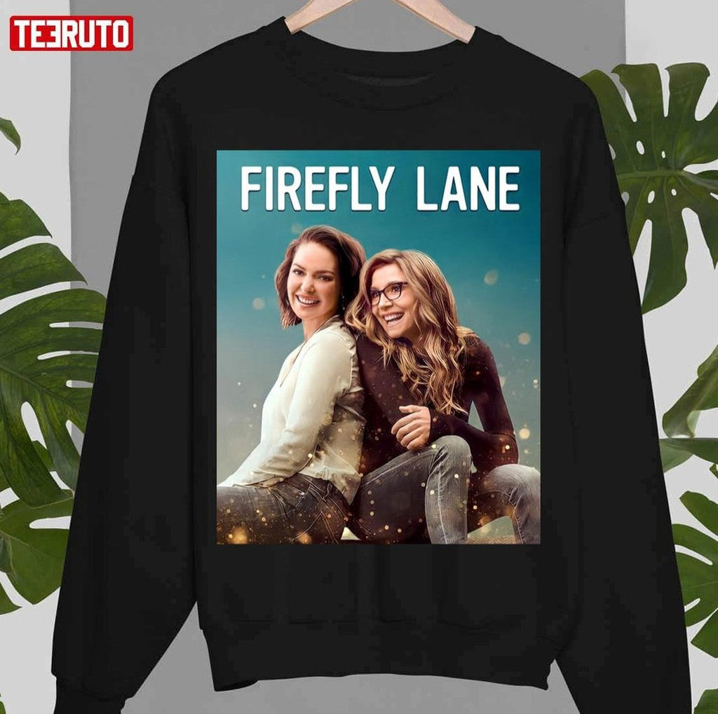 Bestfriend Forever Firefly Lane Kate Mularkey And Tully Hart Unisex T-Shirt
