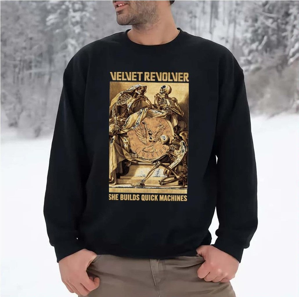 She Builds Quick Machines Velvet Revolver Unisex Sweatshirt