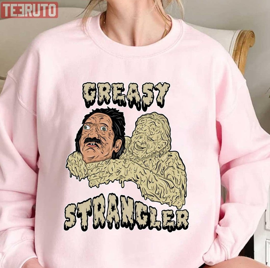 The Greasy Strangler Comedy Unisex Sweatshirt