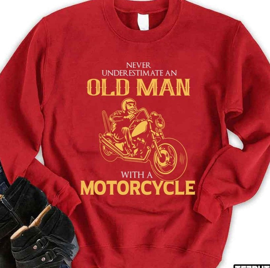 Never Underestimate An Old Biker Unisex Sweatshirt