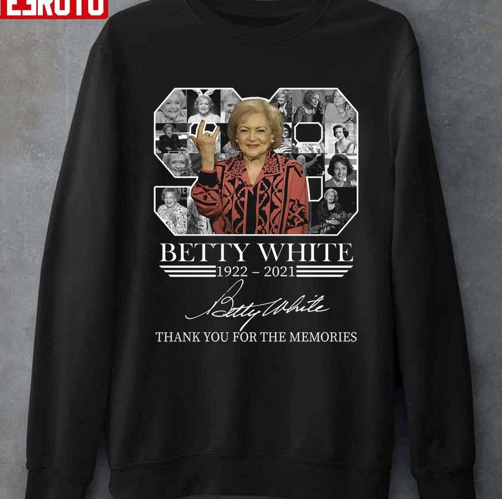 Thank You For Being A Friend 1922-2021 Betty White Birthday Unisex T-Shirt