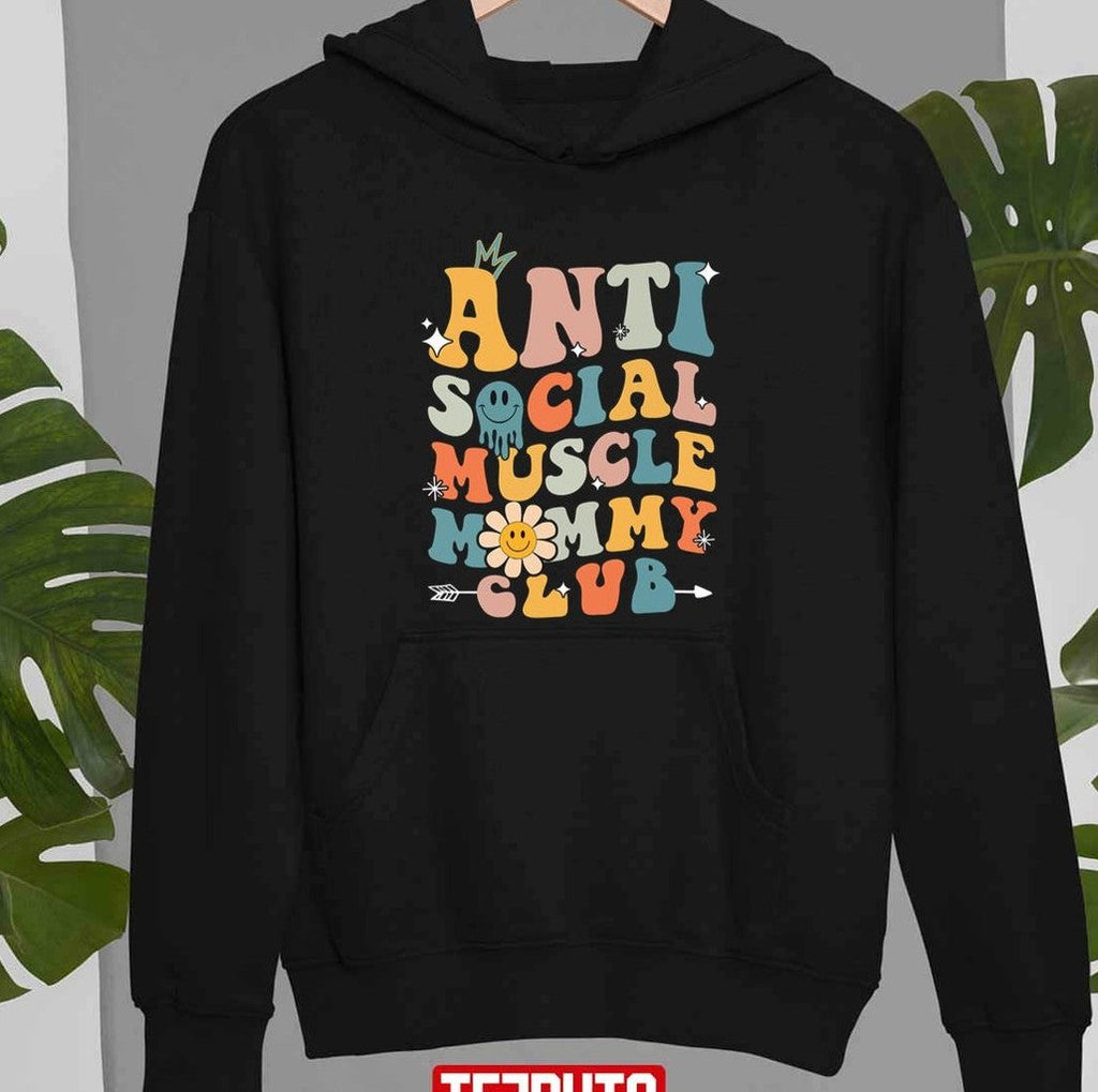 Anti Social Muscle Mommy Club Hippie Style Unisex T-shirt
