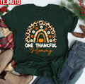 One Thankful Mommy Funny Autumn Mommy Lover The Rainbow Thanksgiving Unisex T-shirt