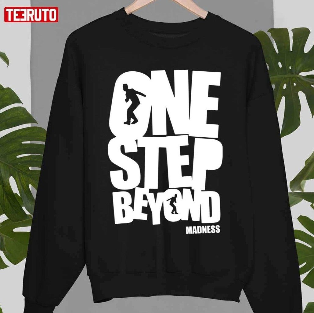 One Step Beyond Song Madness Unisex Sweatshirt