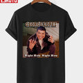 Right Now Right Now By George Lopez Unisex T-shirt