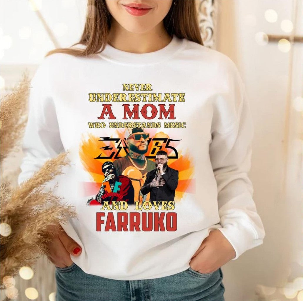 Never Underestimate A Mom Who Loves Farruk 2023 New Tour Unisex Sweatshirt