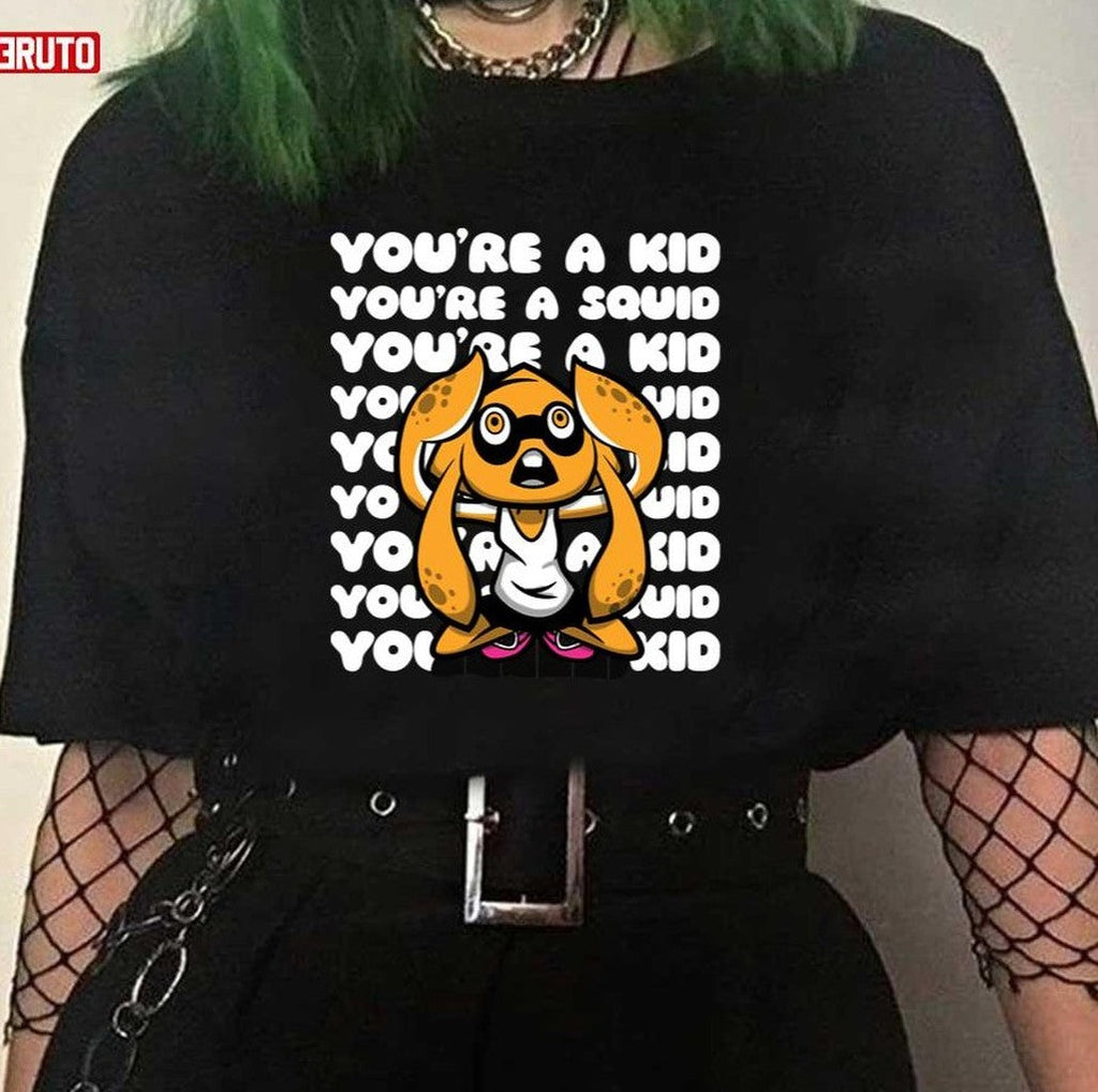 Nate Wants To Battle Youre A Kid You're A Squid Splatfest Splatoon Unisex T-shirt