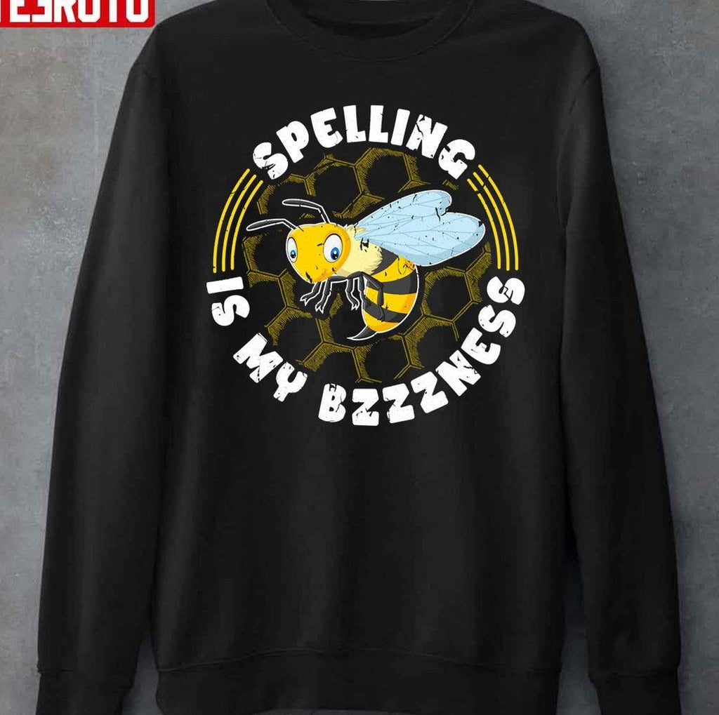 Spelling Is My Bzzness Spelling Bee Word Expert Unisex T-Shirt