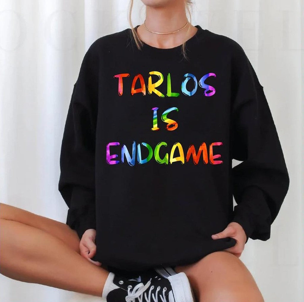 Tarlos Is Endgame Rainbow Lgbtq Pride Month Unisex Sweatshirt
