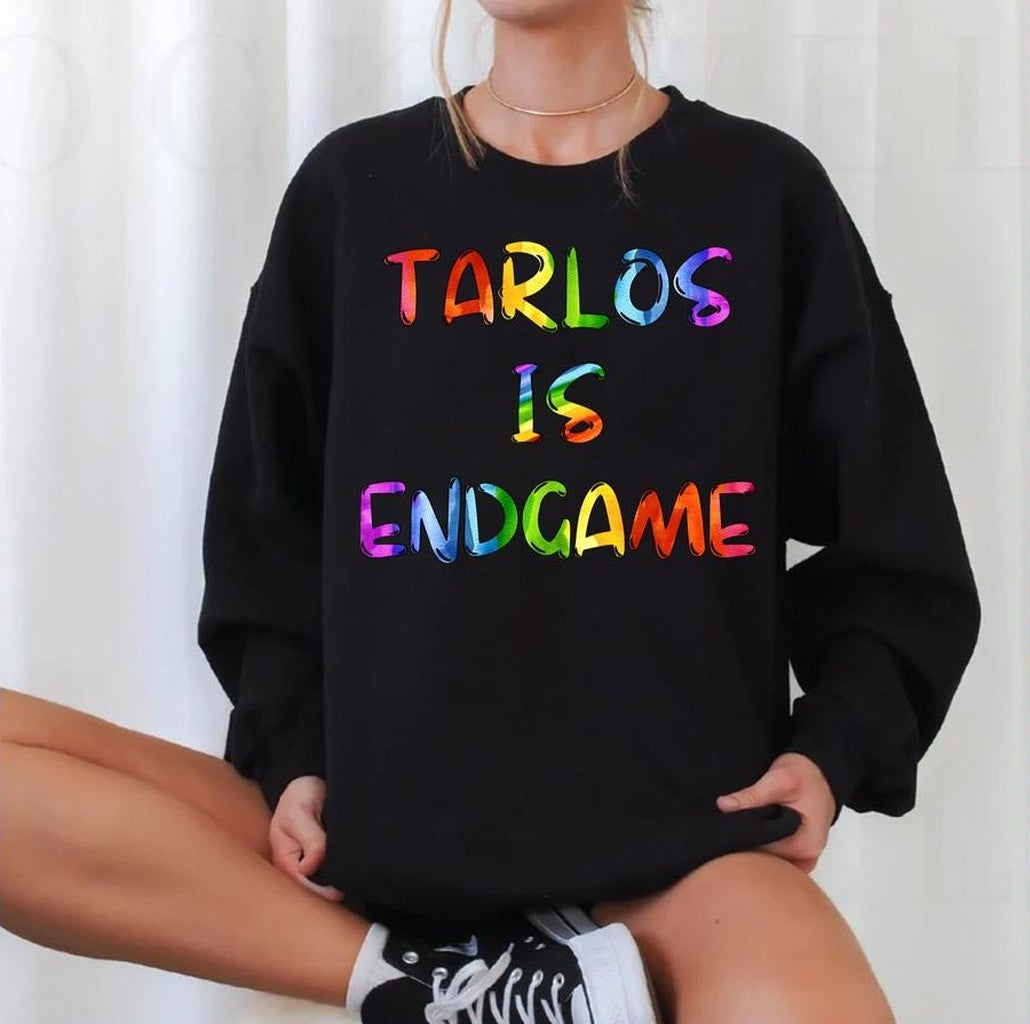 Tarlos Is Endgame Rainbow Lgbtq Pride Month Unisex Sweatshirt