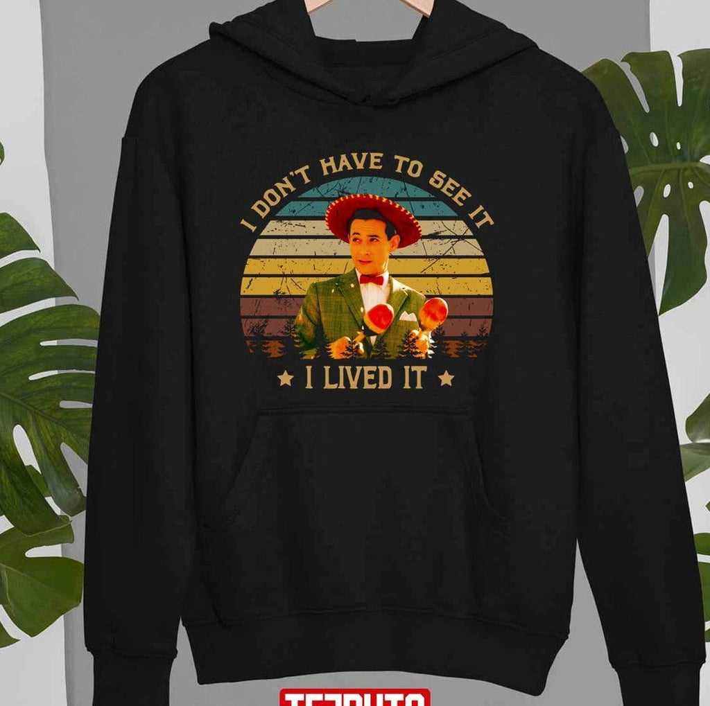 Retro Pee Wee's Big Adventure Films I Don't Have To See It Unisex Sweatshirt