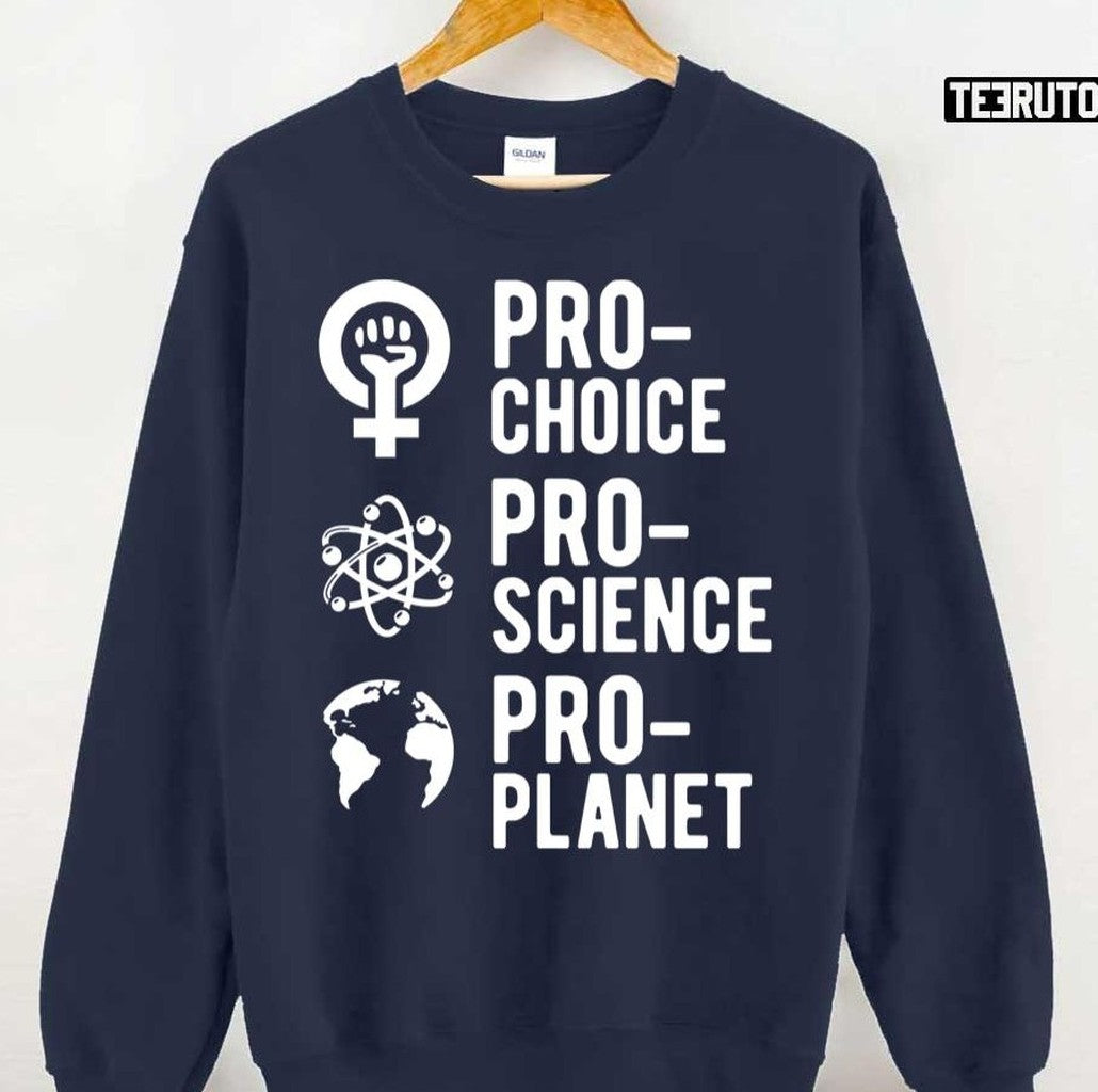 Prochoice Proscience Proplanet Save The Planet Unisex T-Shirt