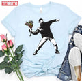 Banksy Graffiti Protest Anarchist Throwing Flowers Unisex T-Shirt