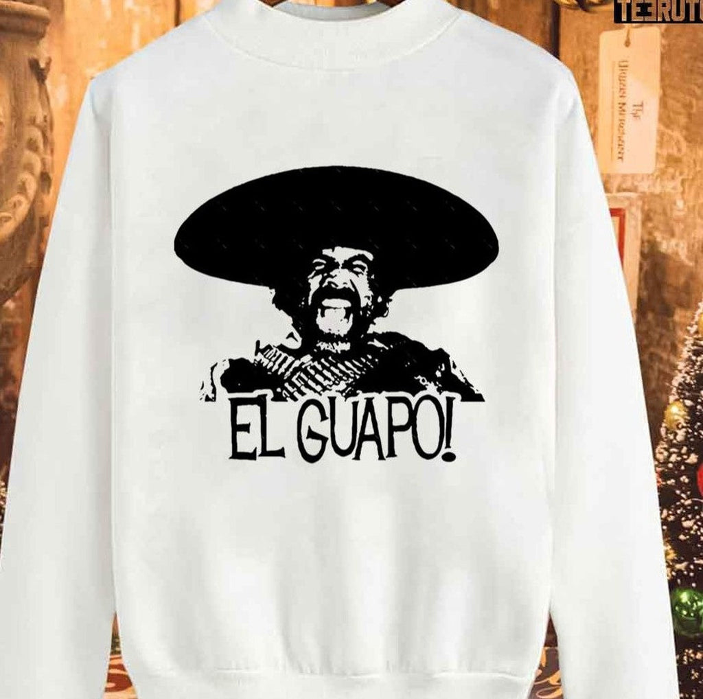 The 3 Three Amigos El Guapo Sweatshirt