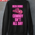 Been Doing Cowboy Shit All Day Quote Neon Pink Unisex Sweatshirt