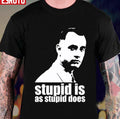 Stupid Is As Stupid Does Forrest Gump Artwork Unisex T-Shirt