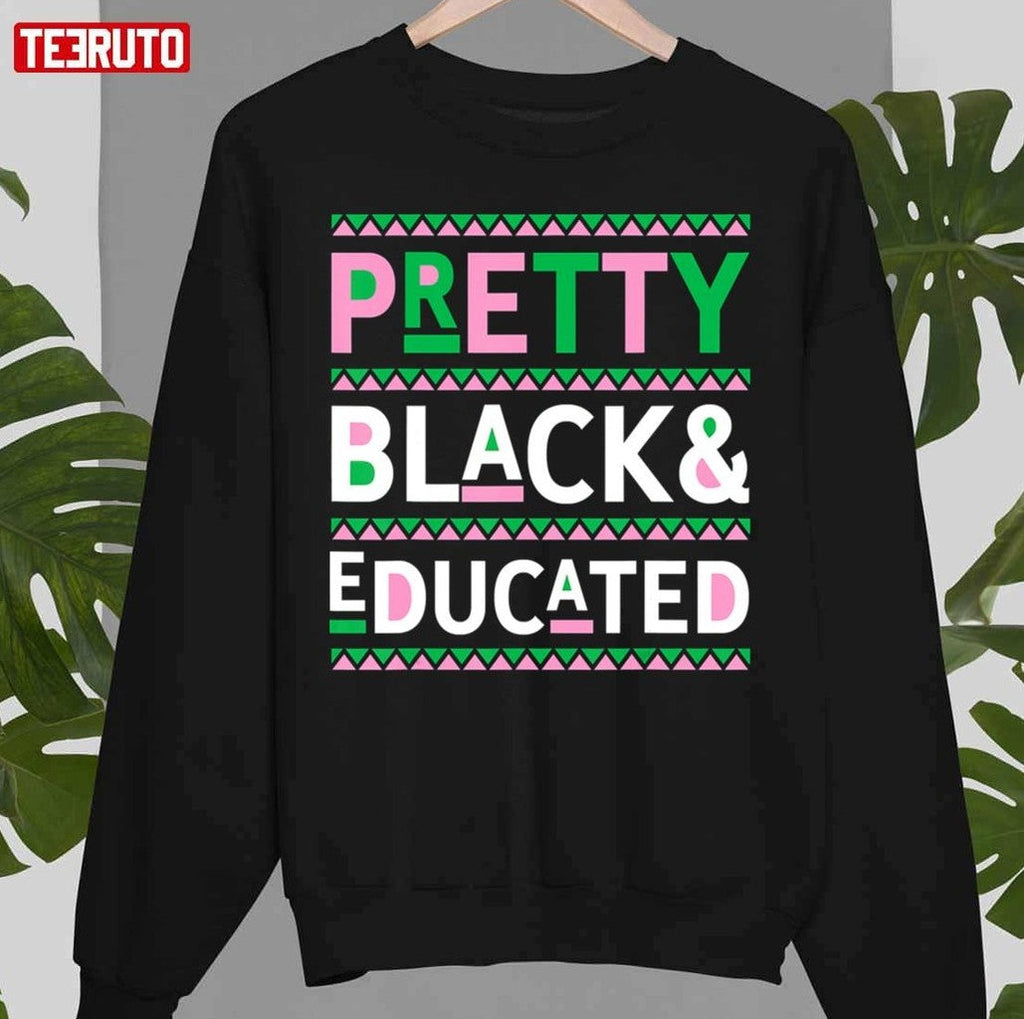 Pretty Black And Educated Unisex T-Shirt