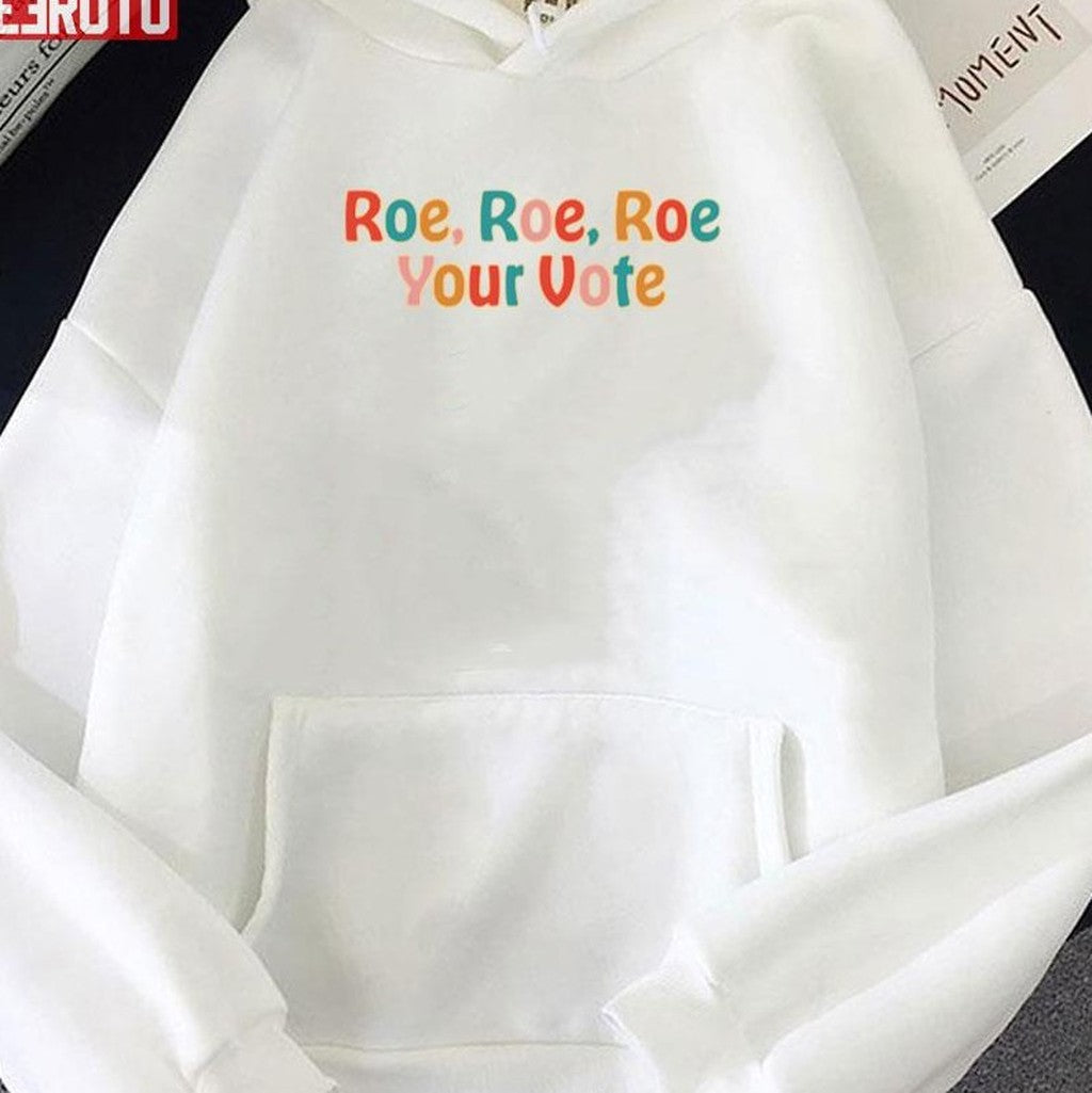 Roe Roe Roe Your Vote Retro Prochoice Unisex T-Shirt