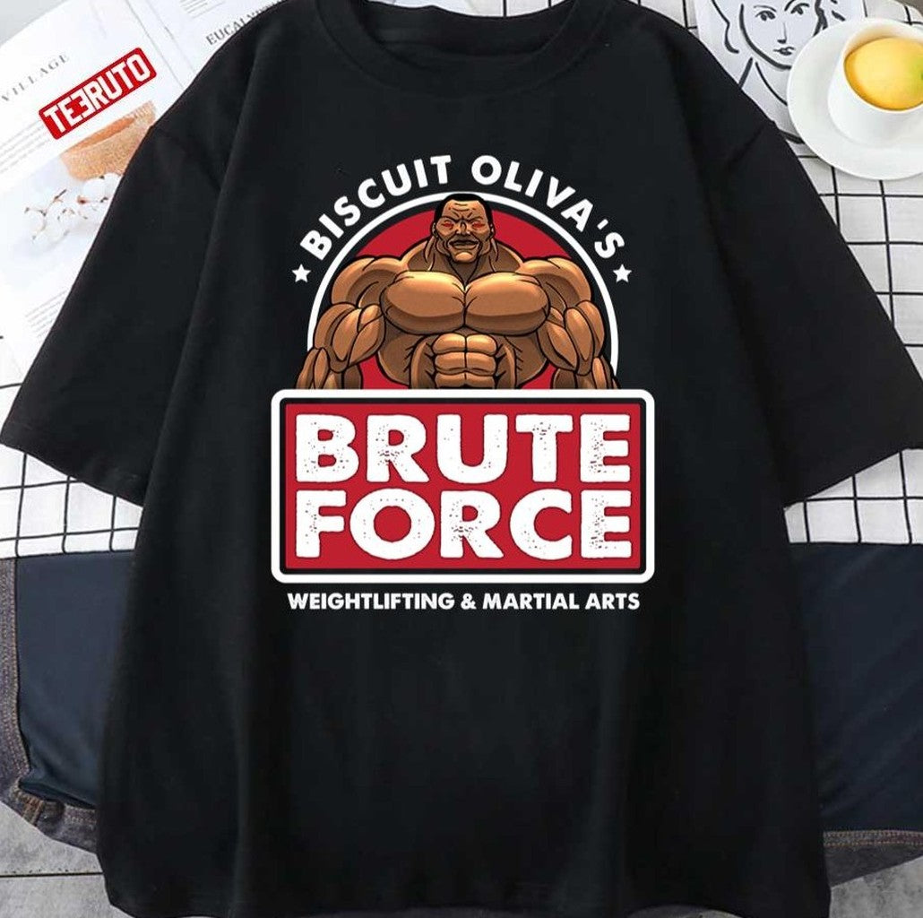 Biscuit Olivia's Brute Force Weightlifting And Martial Arts Unisex T-Shirt