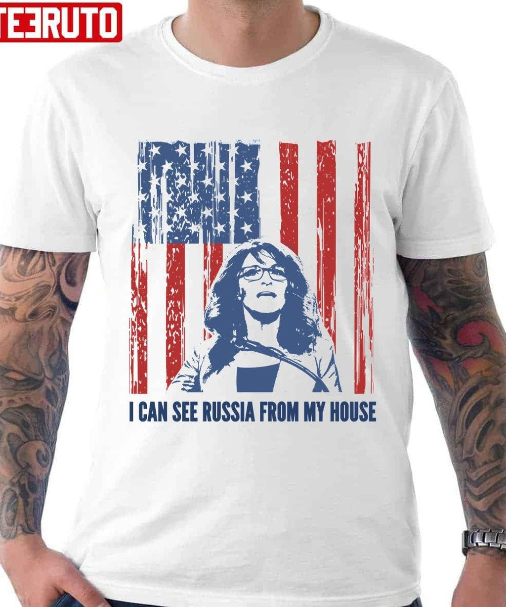 Sarah Palin Funny Russia From My House Quote Unisex T-Shirt