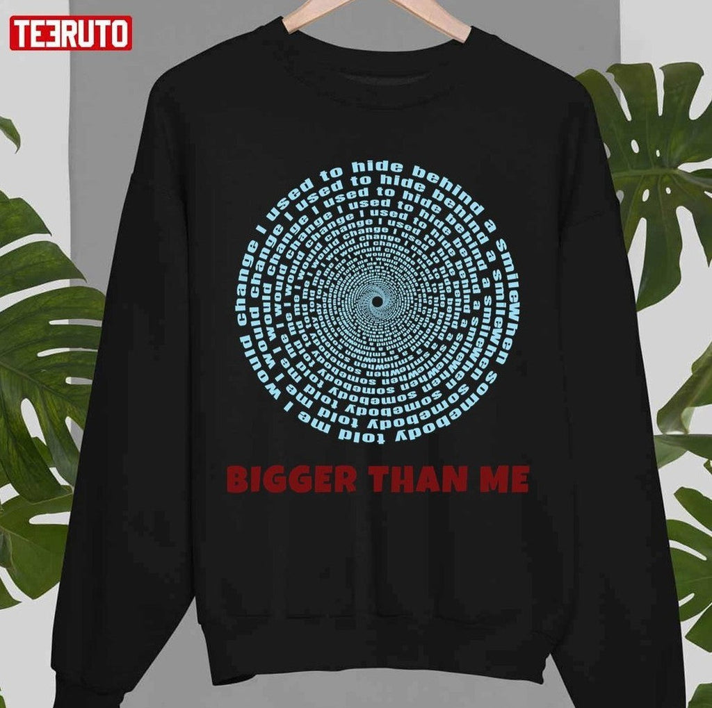 Bigger Than Me Lyrics Louis Tomlinson Design Unisex T-shirt