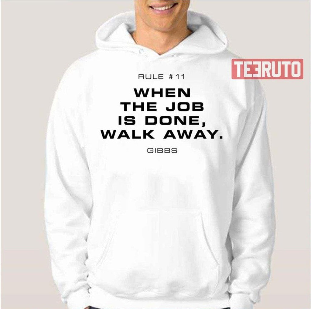 Rule 11 Walk Away Ncis Tv Show Unisex T-Shirt
