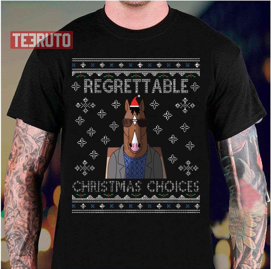 Regrettable Christmas Choices Bojack Horseman Unisex T-Shirt