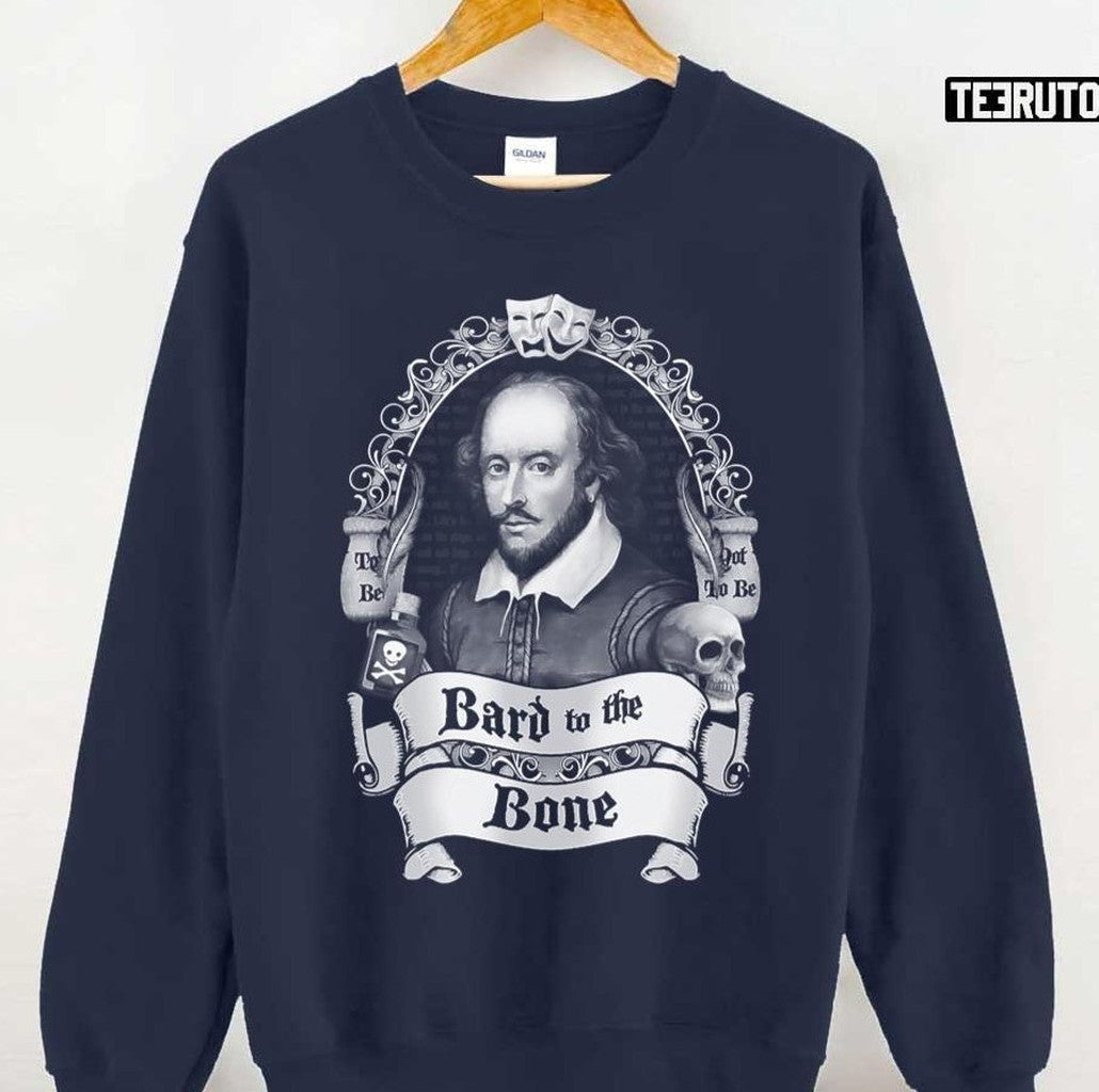 Bard To The Bone Unisex Sweatshirt