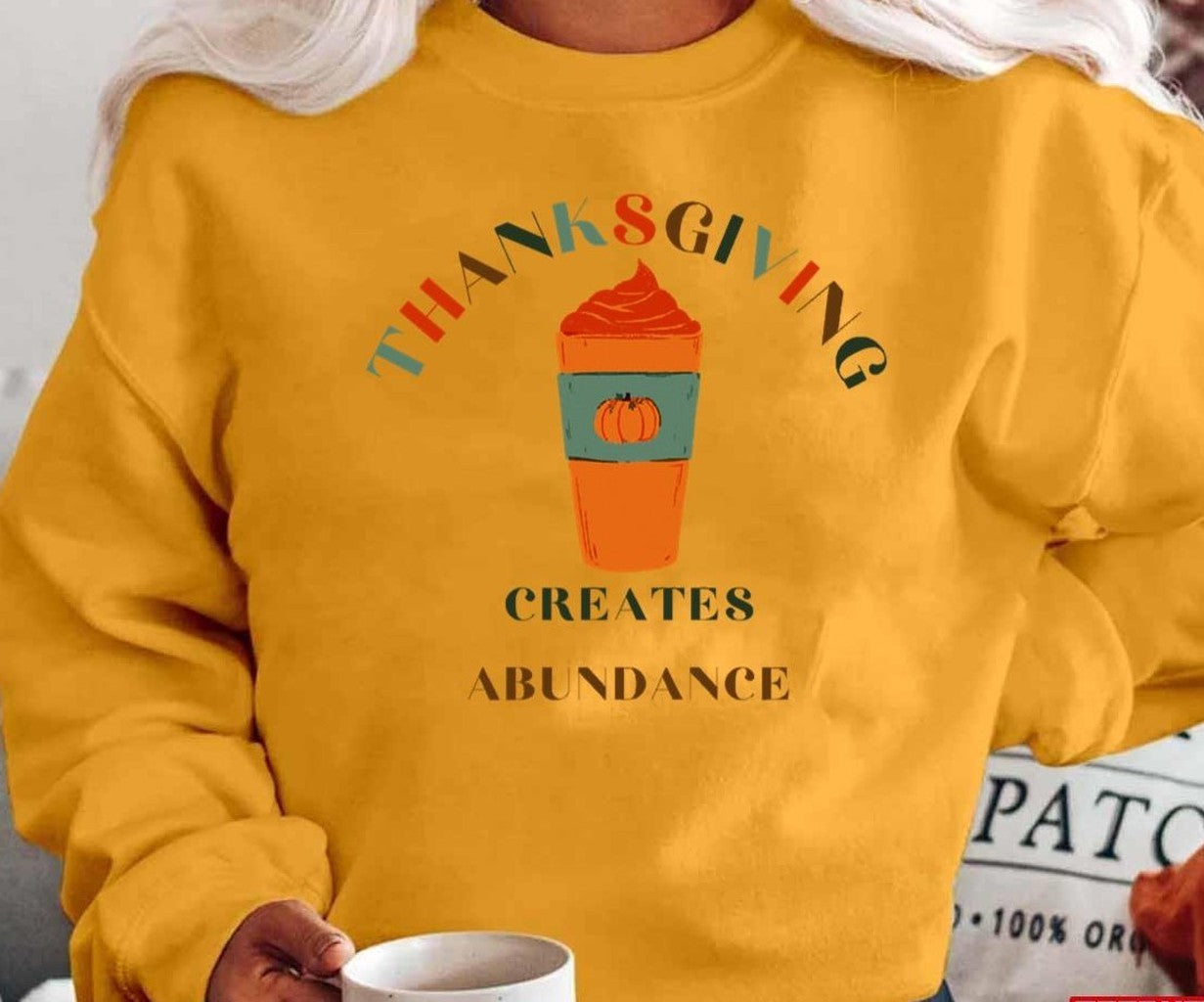 Thanksgiving Creates Abundance Famous Quotes Unisex T-Shirt -