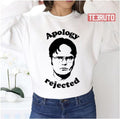 Apology Rejected The Office Dwight Unisex Sweatshirt
