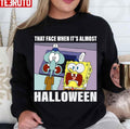 Squidward That Face When Halloween Spongebob Unisex Sweatshirt