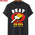 Beat The Devil Out Of It Unisex T-Shirt