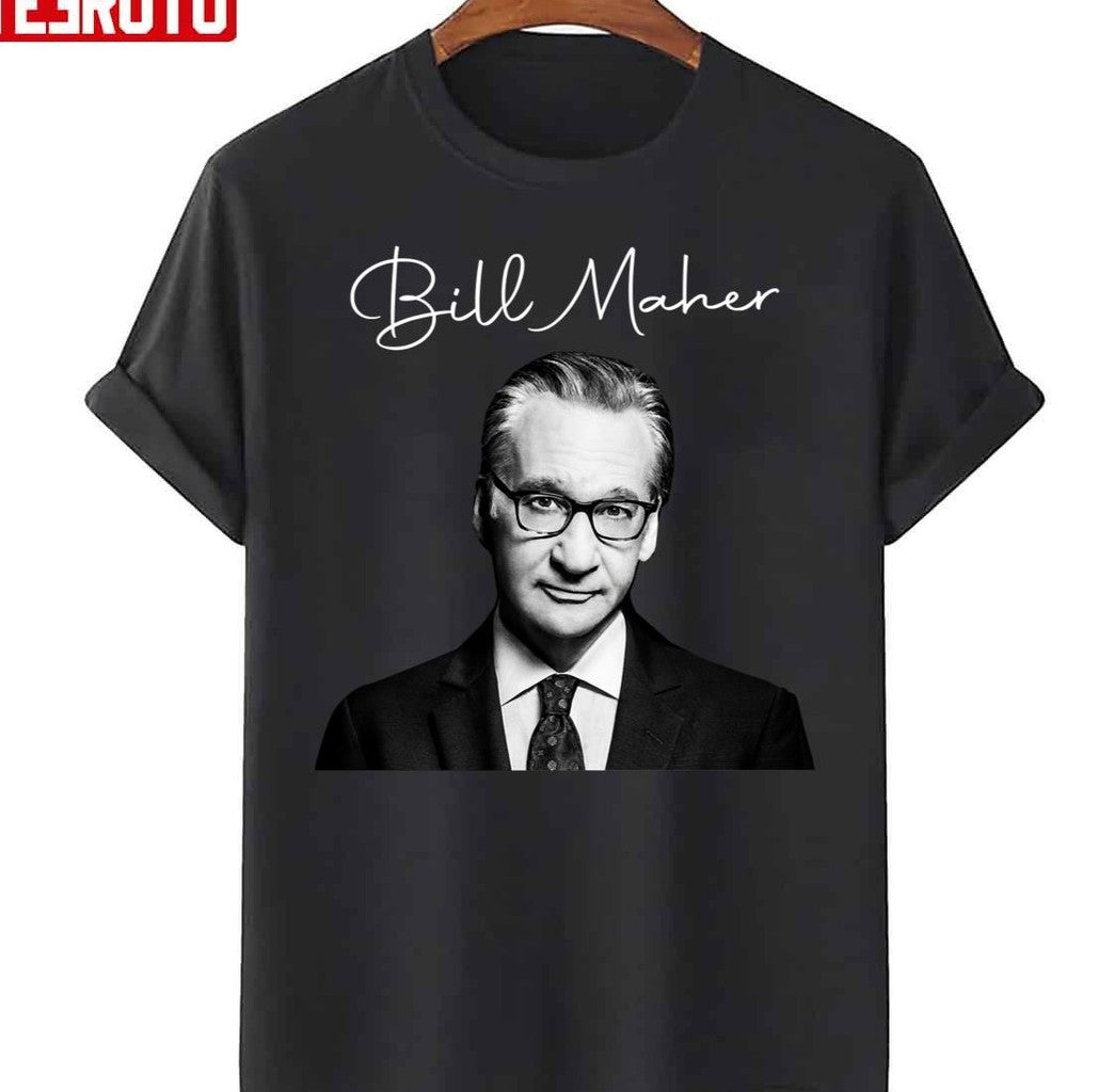 Bill Maher Design Unisex T-Shirt