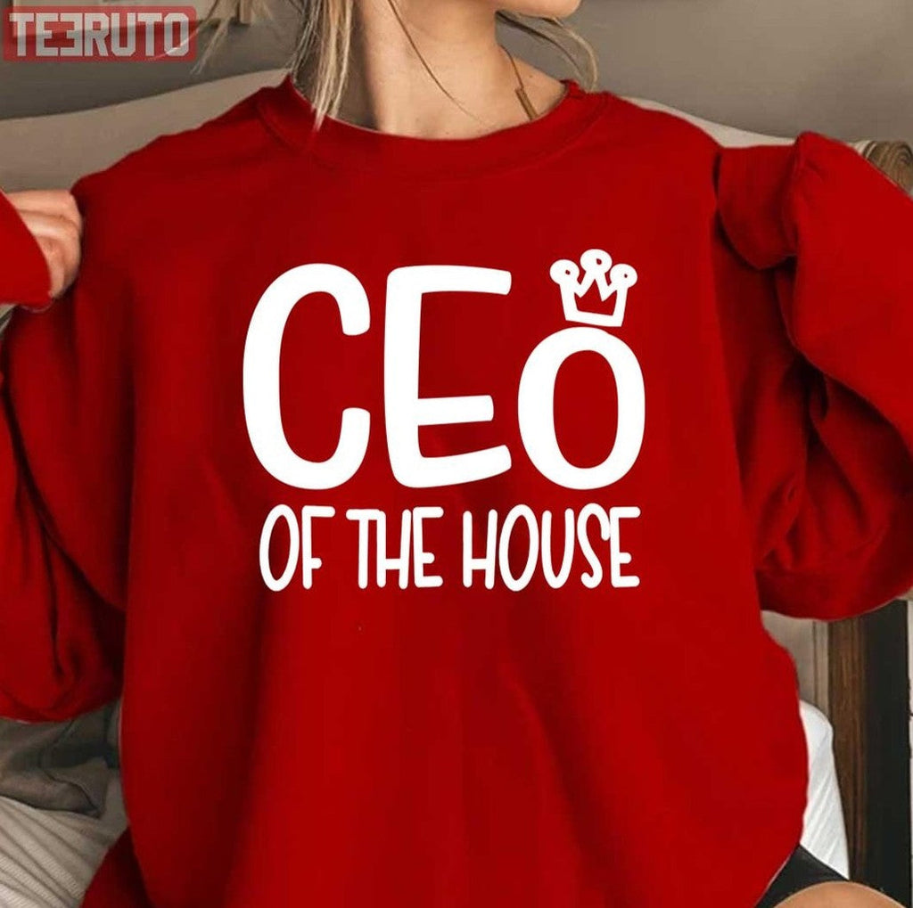 Mom Ceo Of The House Unisex Sweatshirt