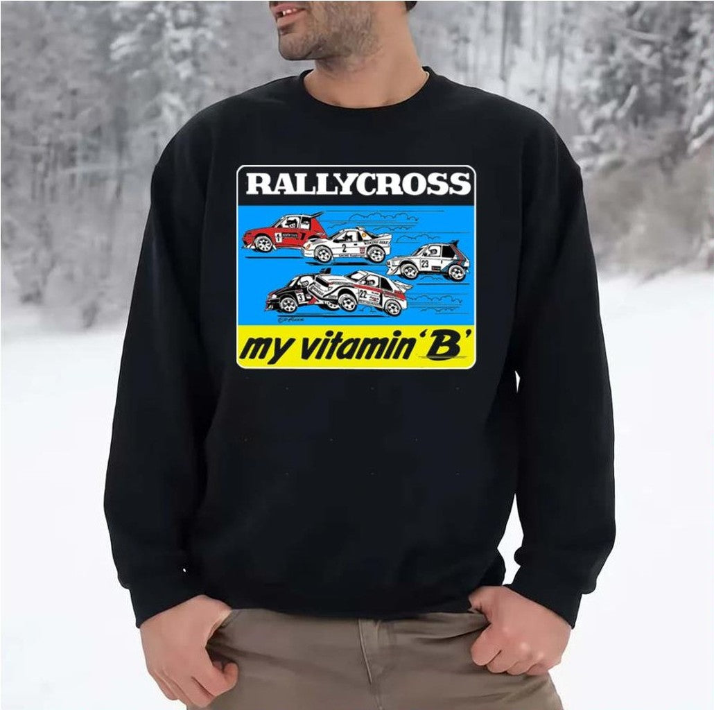 My Vitamin B Rallycross Unisex Sweatshirt