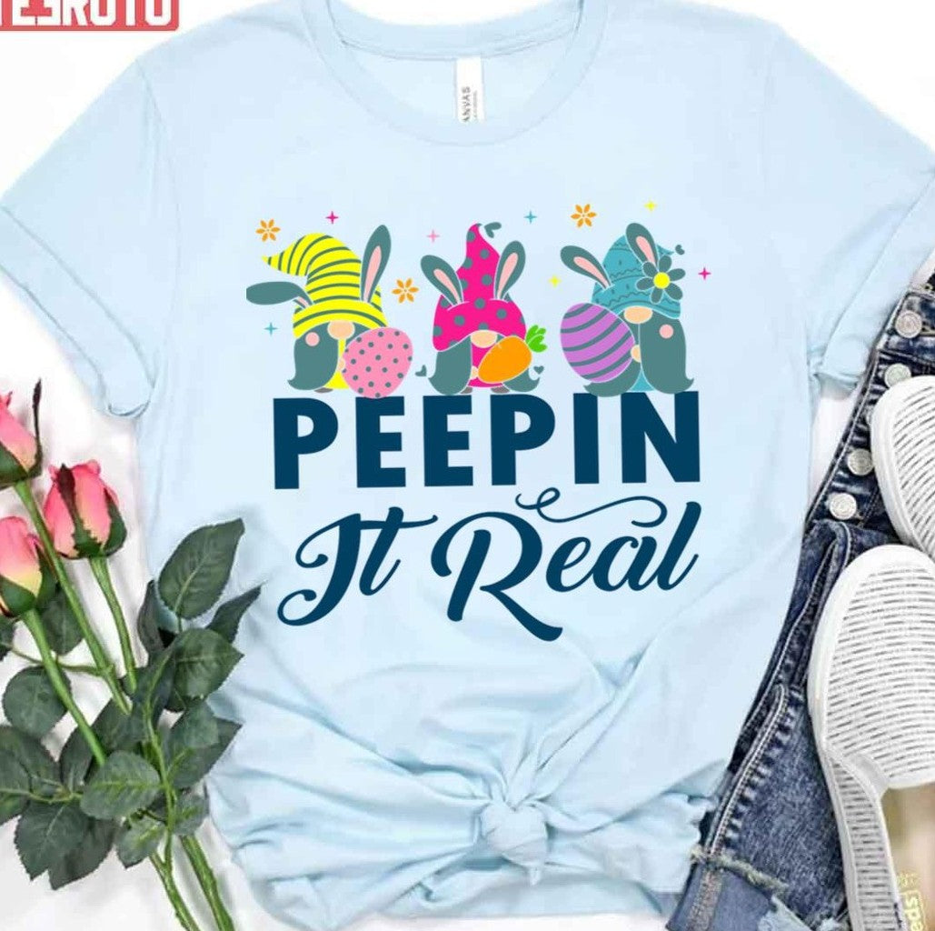 Peepin It Real Funny Easter Rabbit Unisex T-Shirt