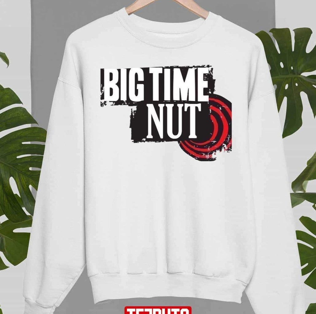 Big Time Rush Meme Big Time Nut Unisex T-Shirt