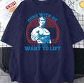 Arnold Schwarzenegger Come With Me Unisex T-Shirt