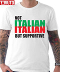 Not Italian But Supportive Design Unisex T-shirt