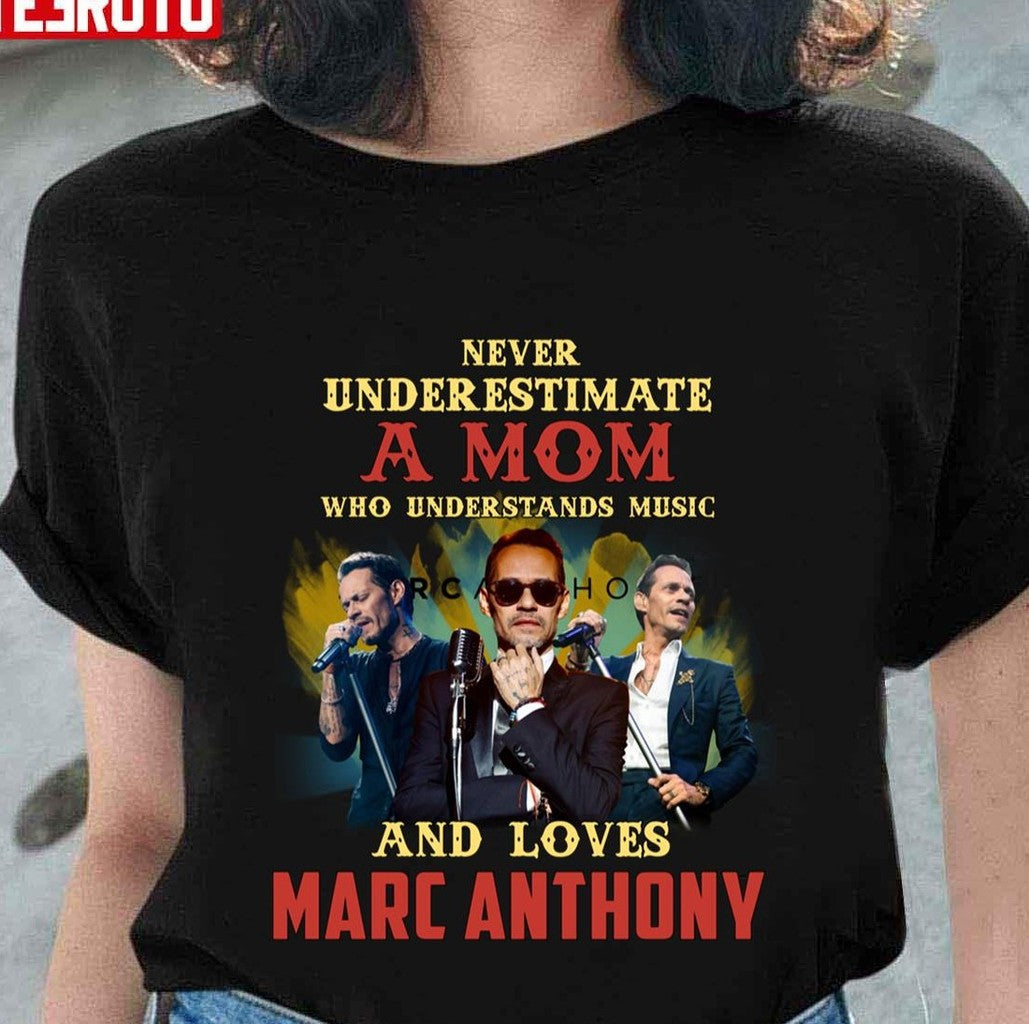 Never Underestimate A Mom Who Loves Marc Anthony Unisex T-Shirt